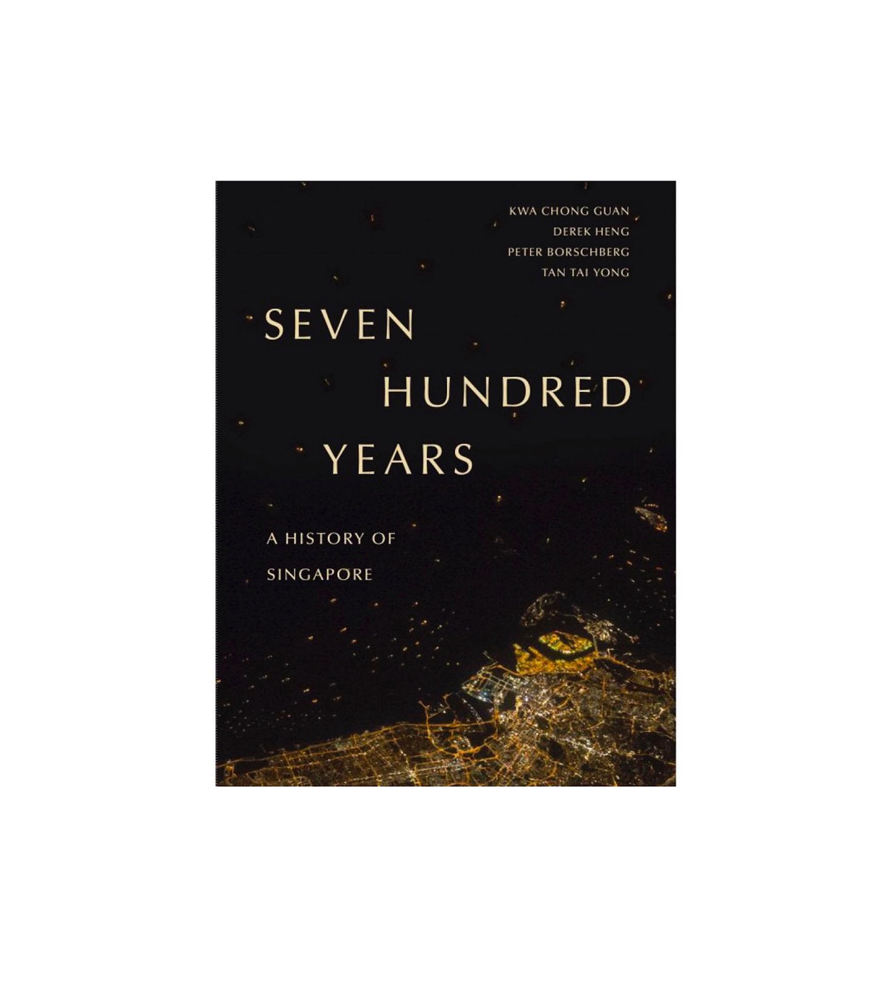Seven Hundred Years: A History of Singapore