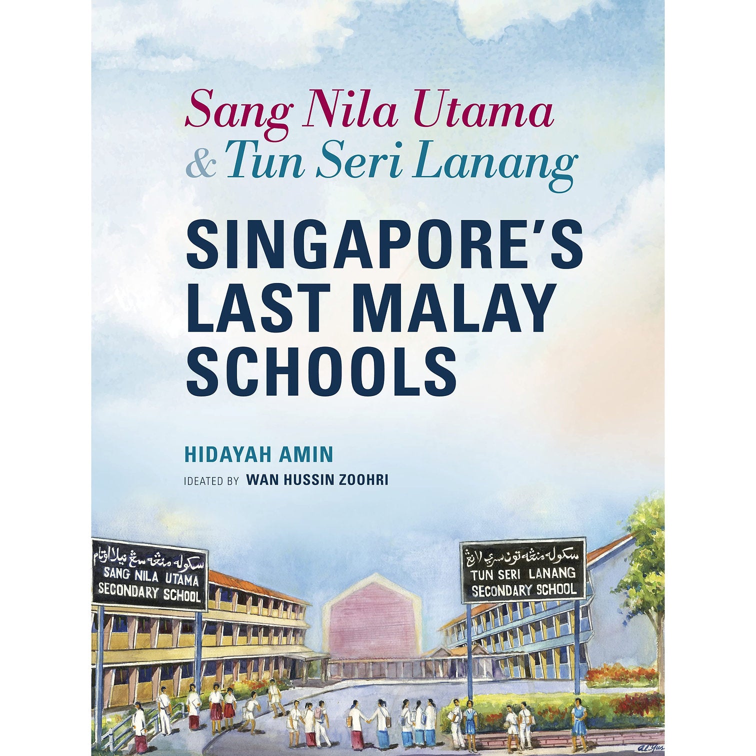 Sang Nila Utama & Tun Seri Lanang: Singapore’s Last Malay Schools