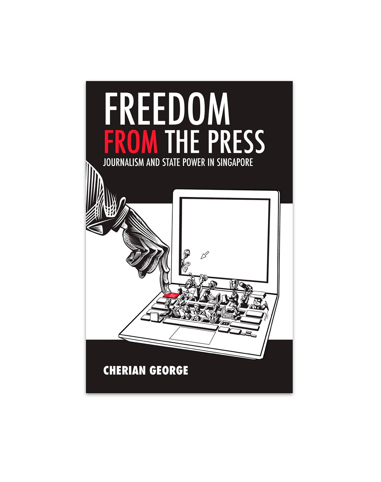 Freedom From the Press / by Cherian George