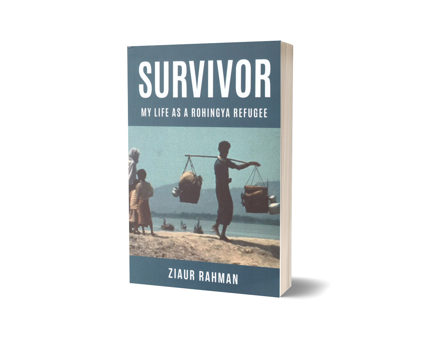 Survivor : My Life as A Rohinya Refugee / by Ziaur Rahman