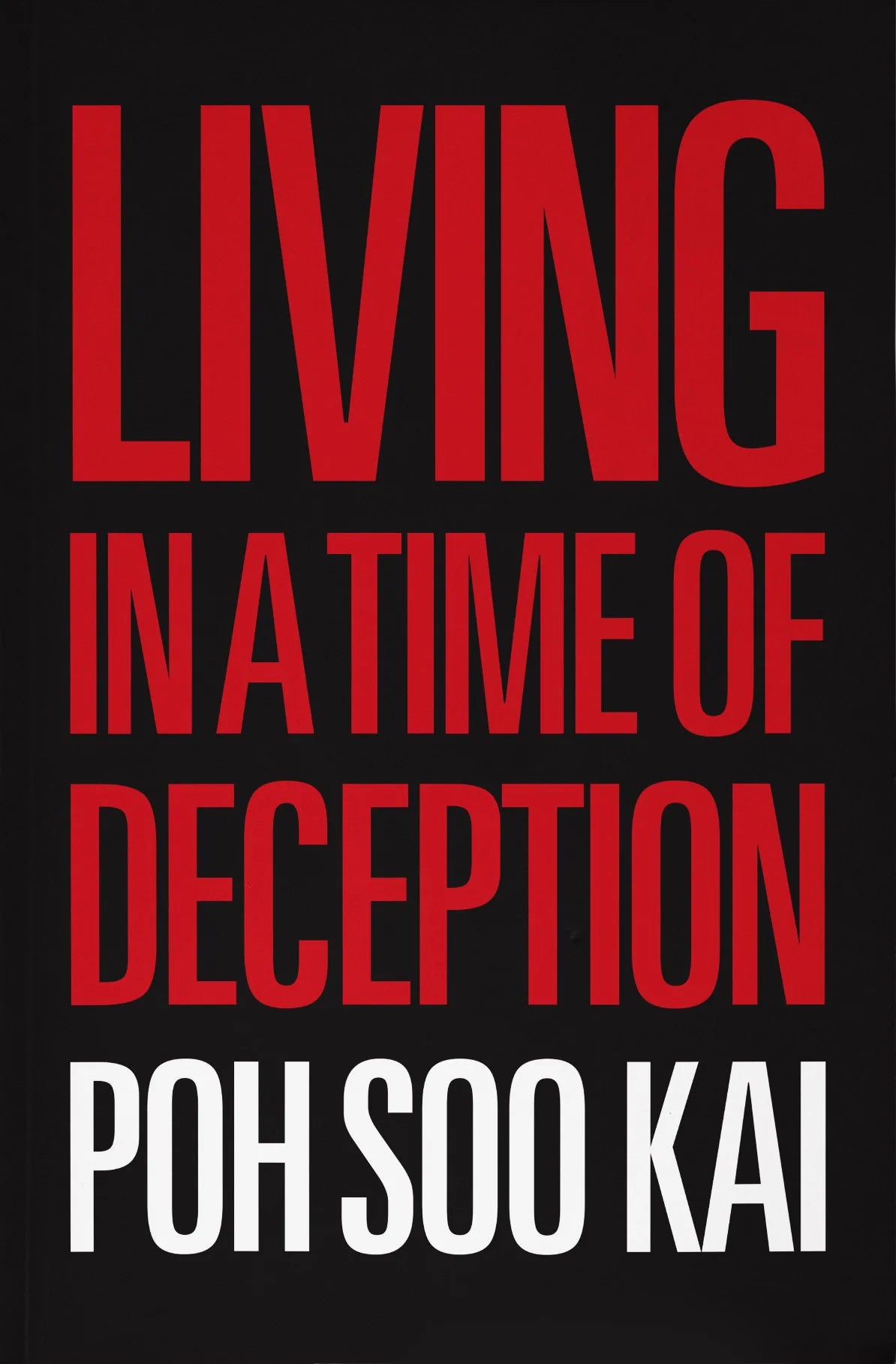 Living in a time of Deception / by Poh Soo Kai